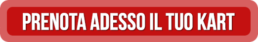 Prenota adesso il tuo kart